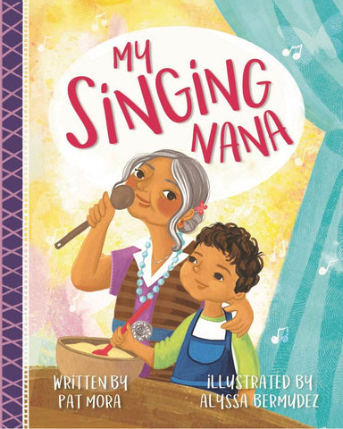 My Singing Nana by Pat Mora (en anglais seulement)