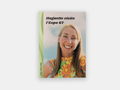 Page couverture du livre Huguette visite l'Expo 67