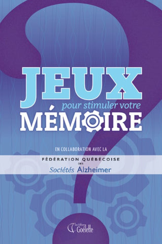 Jeux pour stimuler votre mémoire - Vol. 1 (French only)