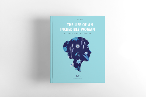 The Life of an Incredible Woman: A Story Worth Telling