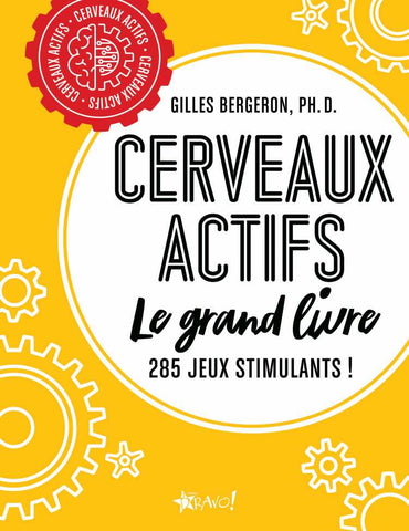 Cerveaux actifs - Le grand livre (French only)
